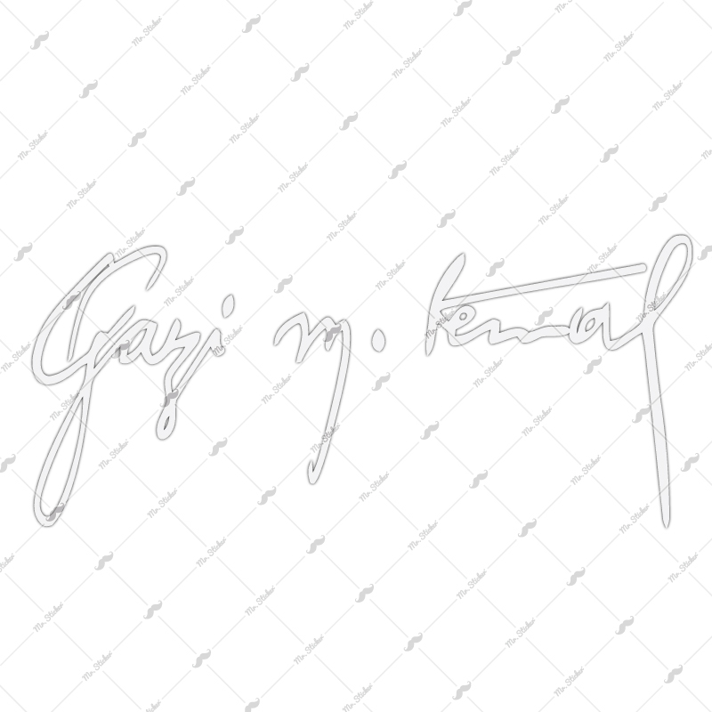 Mr.Sticker RFHLM72 Reflektif Gazi M. Kemal İmzasi Özel Seri